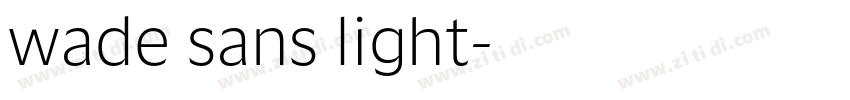 wade sans light字体转换